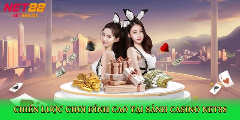 chien-luoc-choi-dinh-cao-tai-sanh-casino-net88-4