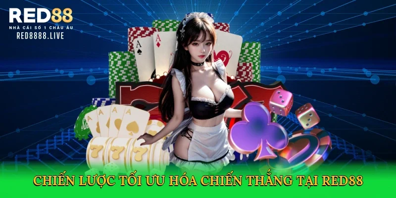Chiến lược tối ưu hóa chiến thắng tại Red88