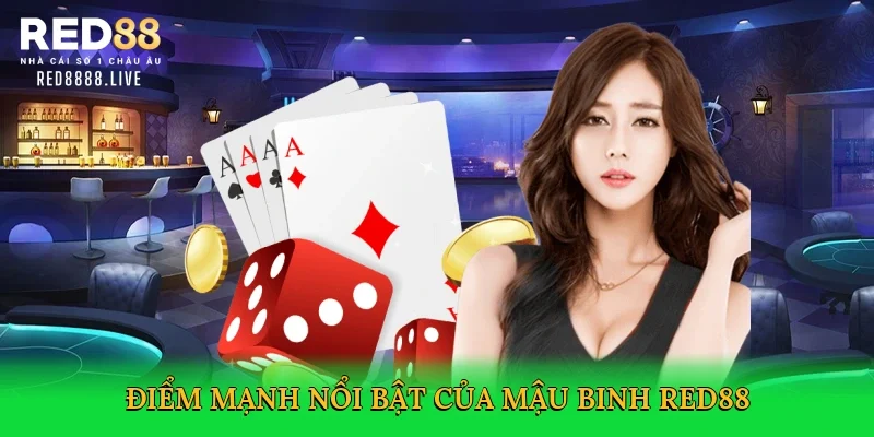 Điểm mạnh nổi bật của mậu binh Red88