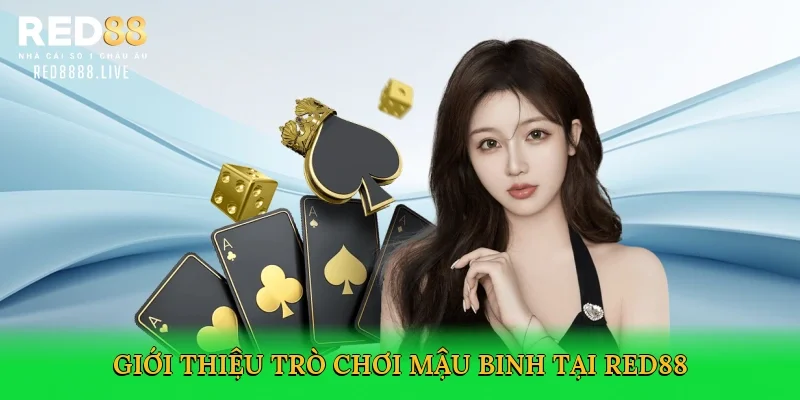 Giới thiệu trò chơi mậu binh tại Red88