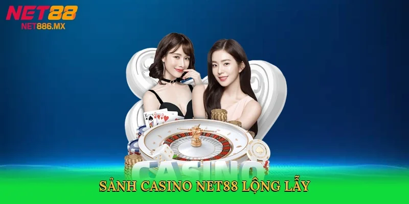 sanh-casino-net88-long-lay-2