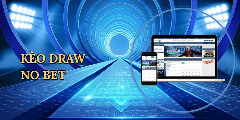 Kèo Draw No Bet