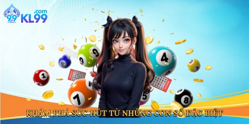 Khám phá sức hút từ những con số đặc biệt